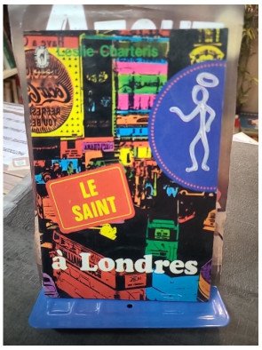 Le Saint à Londres : Simon Templar contre les faux-monnayeurs par Leslie Charteris