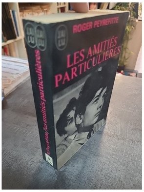 Les Amitiés Particulières : le scandaleux roman d'apprentissage de Roger Peyrefitte