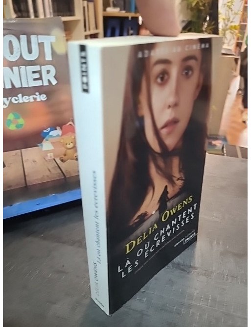 Là où chantent les écrevisses de Delia Owens - Le roman phénomène sur la 'Fille des marais'