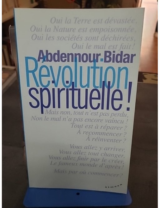 Révolution spirituelle ! par Abdennour Bidar - Un appel vibrant pour un monde plus humain et divin