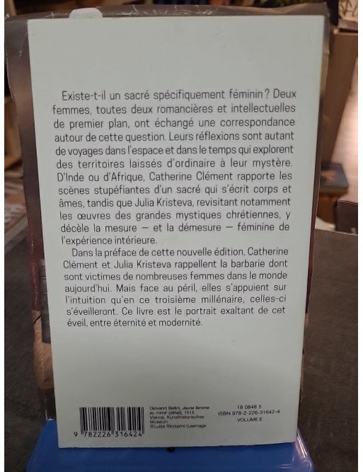 Le Féminin et le sacré par Catherine Clément et Julia Kristeva - L'éveil des femmes entre mystique et modernité