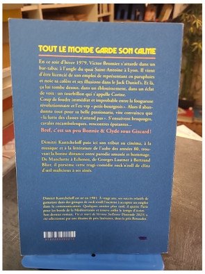Tout le monde garde son calme de Dimitri Kantcheloff, roman noir et comédie rock'n'roll, braquages et cavale en 1979