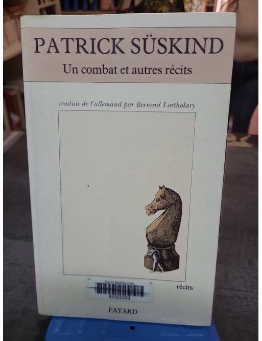 Un combat et autres récits de Patrick Süskind : 4 nouvelles sur l'obsession et la solitude