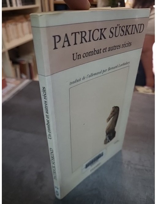 Un combat et autres récits de Patrick Süskind : 4 nouvelles sur l'obsession et la solitude