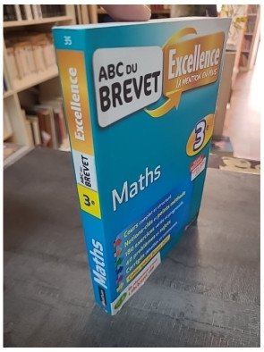 ABC du BREVET Excellence Maths 3e par Carole Feugère et Gilles Mora : Préparation complète Brevet 2017