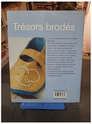 Trésors brodés - 22 Modèles à confectionner pour bébés et enfants par Claire Garland