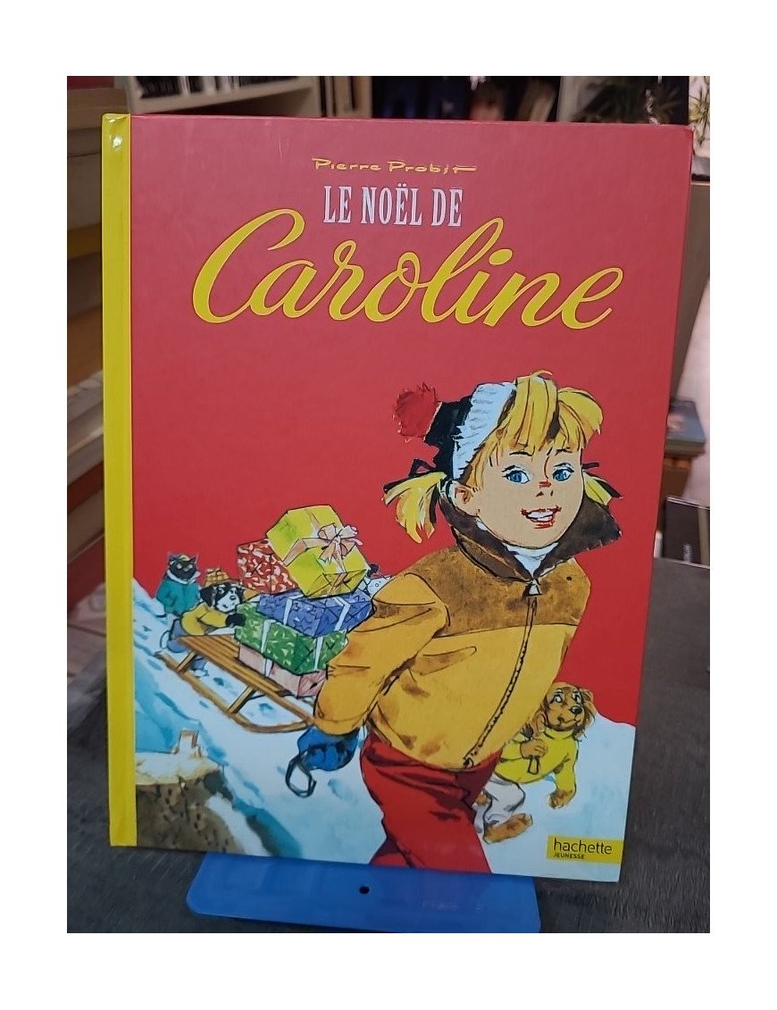 Le Noël de Caroline - Une Aventure de Caroline et ses amis par Pierre Probst