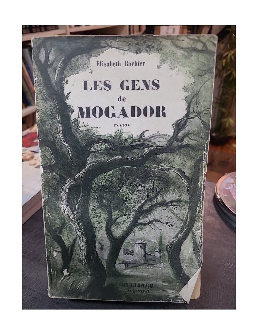 Les gens de Mogador de Elisabeth Barbier : Saga familiale, amour et histoire en Provence (Tome 1)