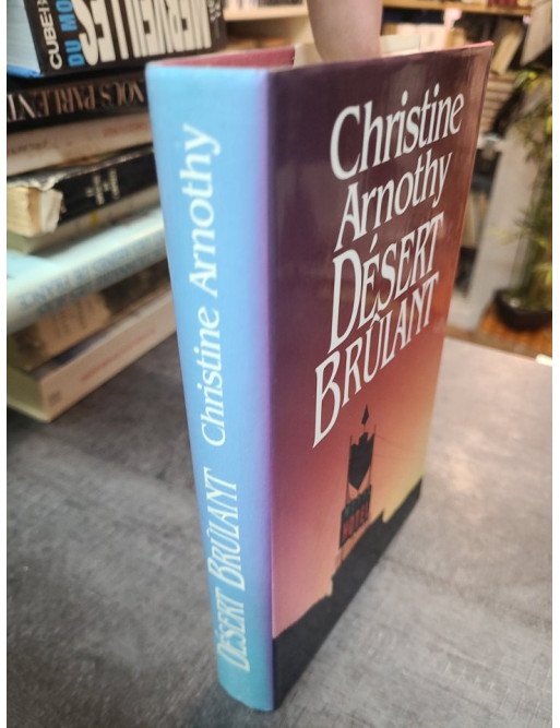 Désert brûlant de Christine Arnothy : Thriller et intrigue au cœur du désert du Nevada