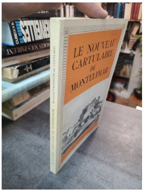 Le nouveau cartulaire de Montelimar - Vallentin Du Cheylard Raymond
