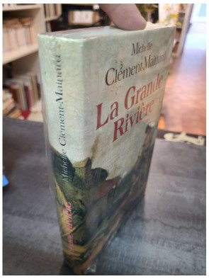 La Grande Riviere - Michelle Clément-Mainard