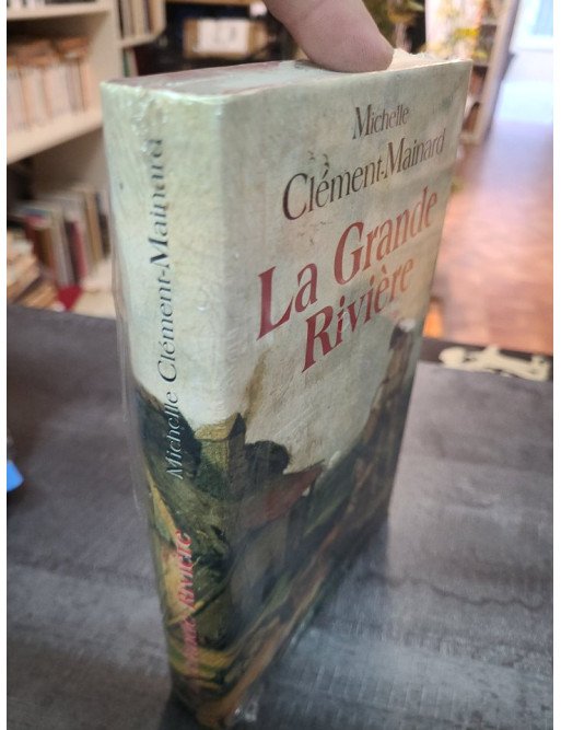 La Grande Riviere - Michelle Clément-Mainard