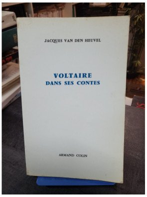 Voltaire dans ses contes - De Micromégas à L'Ingénu - Jacques Van den Heuvel