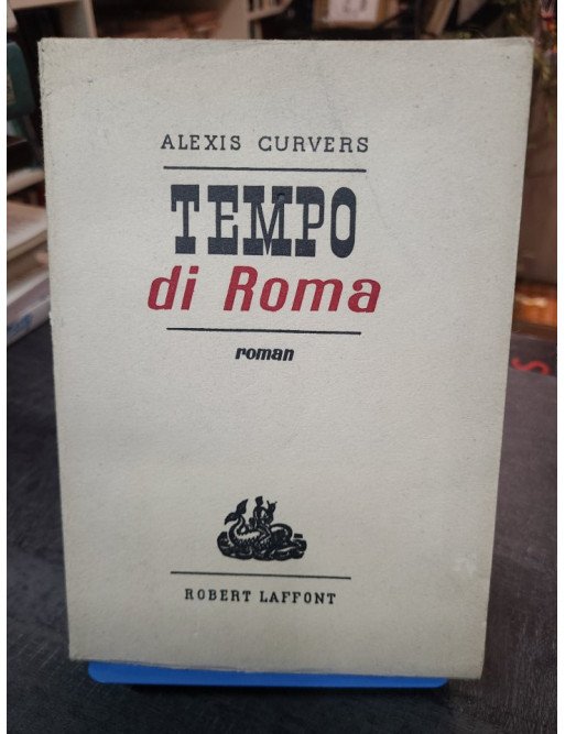 Tempo di Roma - Alexis Curvers