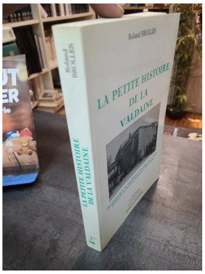 La Petite Histoire de la Valdaine - Roland Brolles