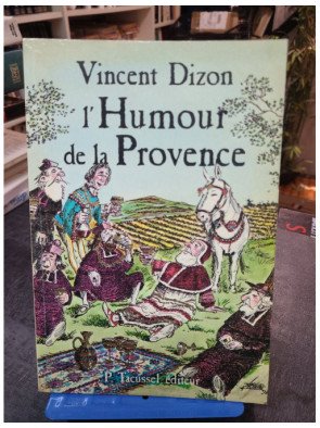 L'humour de la Provence - Vincent Dizon