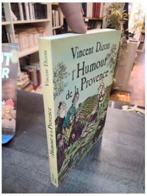 L'humour de la Provence - Vincent Dizon