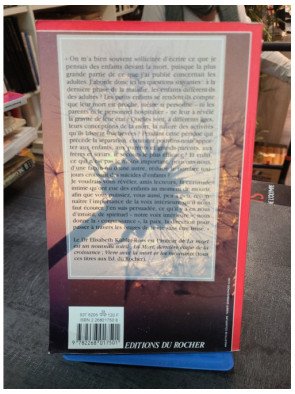 La Mort et l'Enfant. Souvenirs, lettres, témoignages - Elisabeth Kübler-Ross