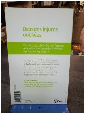 Dico des injures oubliées - Foutrebleu ! Abatteur de quilles ! Marpaud ! Salisson - Sabine Duhamel