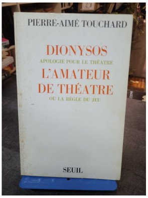 Dionysos. Apologie pour le Théâtre - Touchard Pierre-Aime