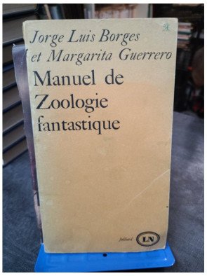 Manuel de zoologie fantastique - Borges et Guerrero