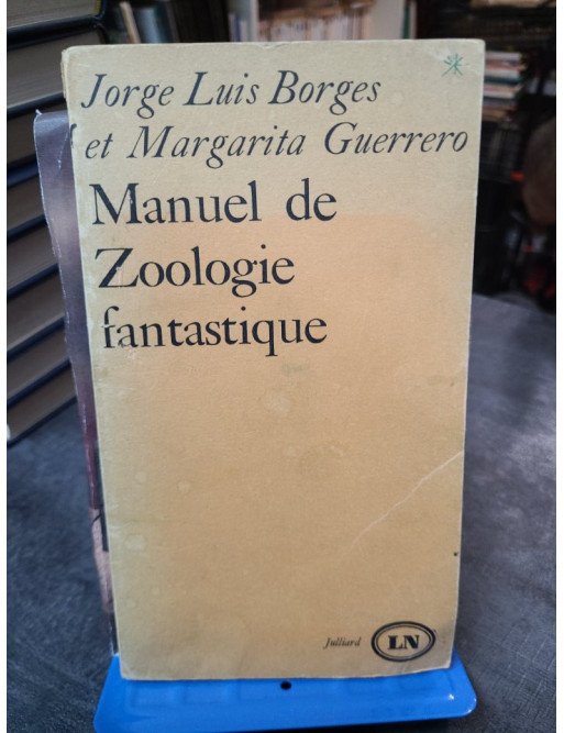 Manuel de zoologie fantastique - Borges et Guerrero