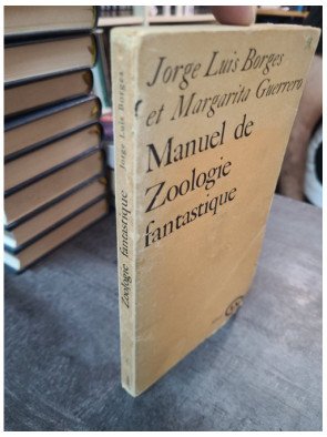 Manuel de zoologie fantastique - Borges et Guerrero