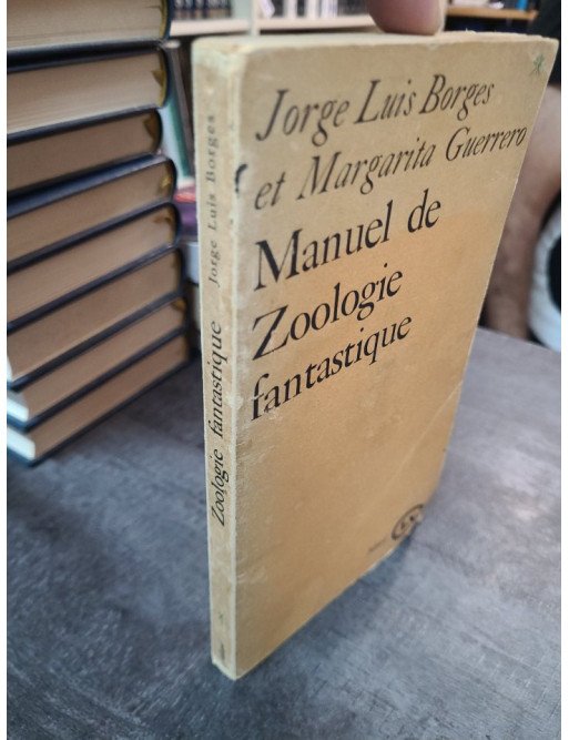 Manuel de zoologie fantastique - Borges et Guerrero
