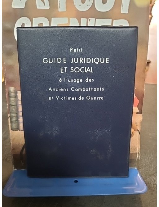 Guide social des anciens combattants et victimes de guerre – Claude Petit & Jean-Laurent Gatto