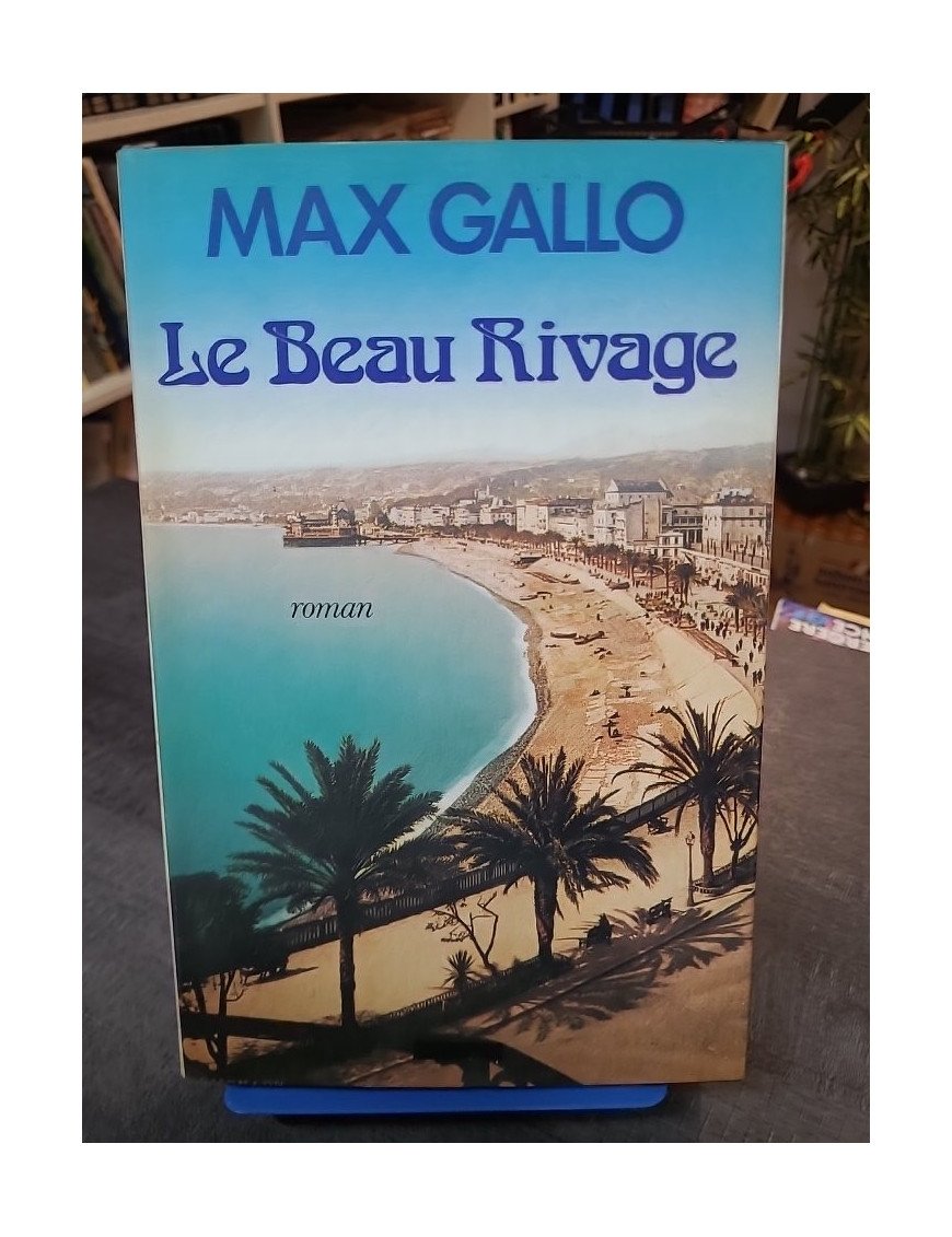 Le beau rivage - Max Gallo