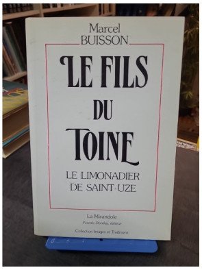 Le fils du Toine – Marcel Buisson