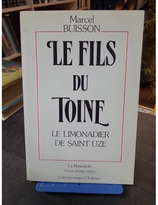 Le fils du Toine – Marcel Buisson