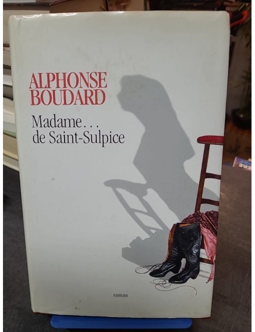 Madame de Saint-Sulpice - Alphonse Boudard