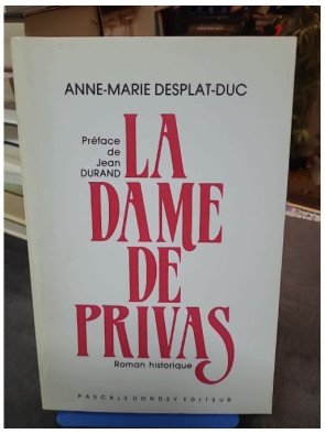 La Dame De Privas - Anne-Marie Desplat-Duc