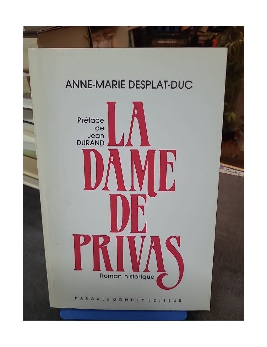 La Dame De Privas - Anne-Marie Desplat-Duc