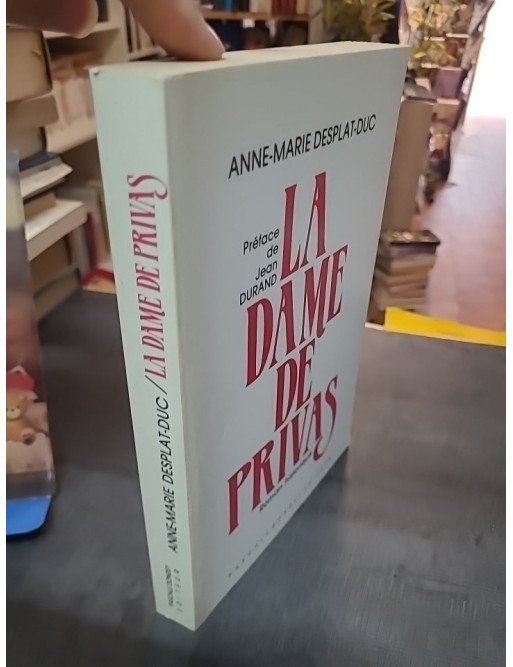 La Dame De Privas - Anne-Marie Desplat-Duc