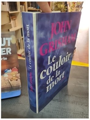 Le Couloir de la Mort - John Grisham