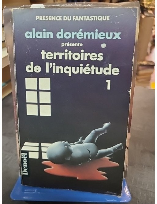 Territoires de l'inquiétude Tome 1 - 16 Récits De Terreur - Alain Dorémieux