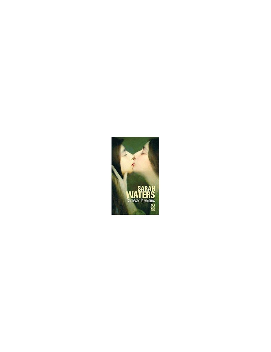 Caresser le velours de Sarah Waters
