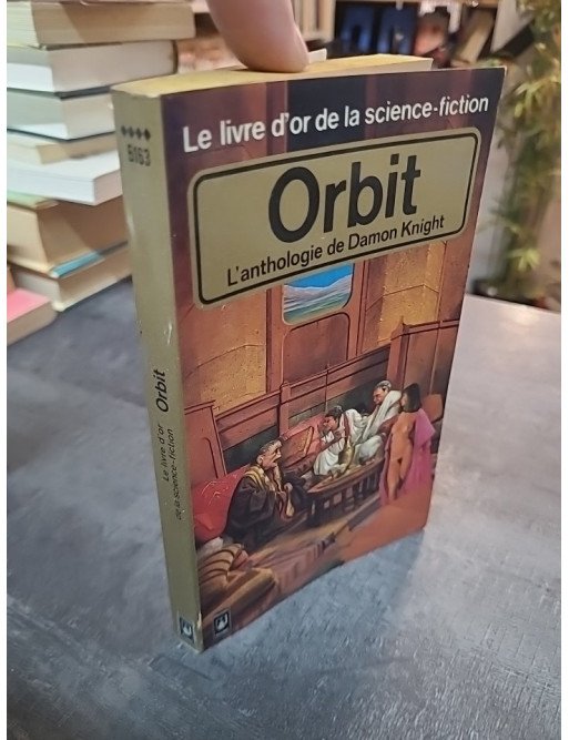 Orbit - L'anthologie de Damon Knight