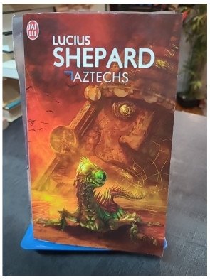 Aztechs de Lucius Shepard
