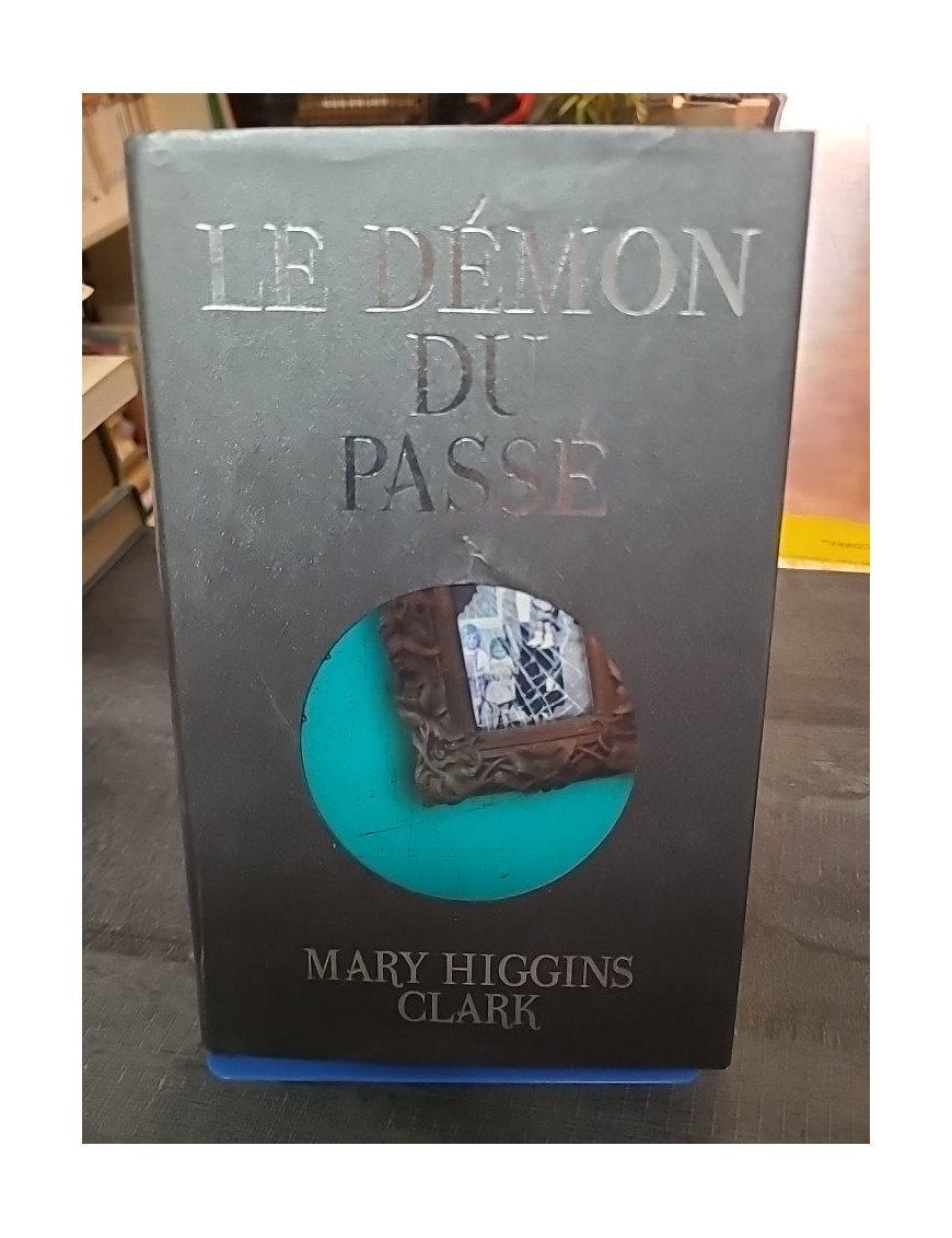 Le Démon du Passé - Mary Higgins Clark