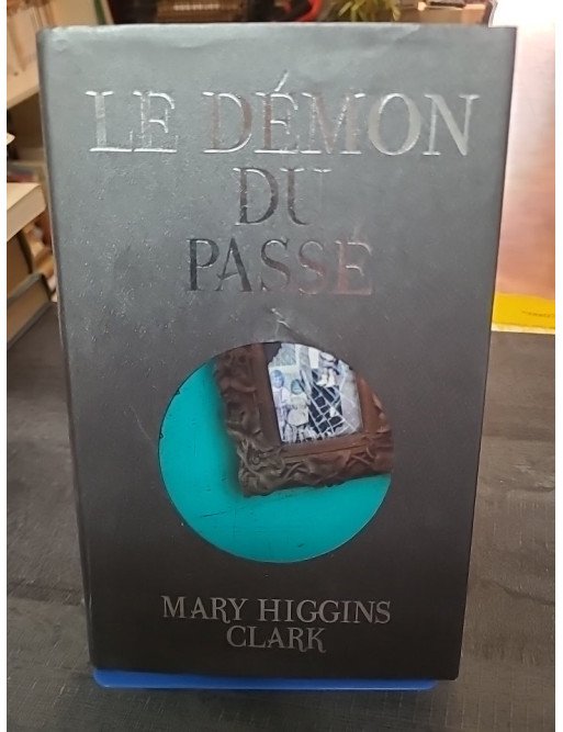 Le Démon du Passé - Mary Higgins Clark
