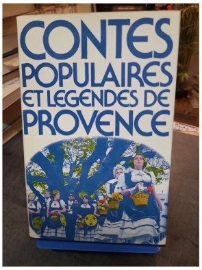 Contes populaires et légendes de Provence - Claude Seignolle