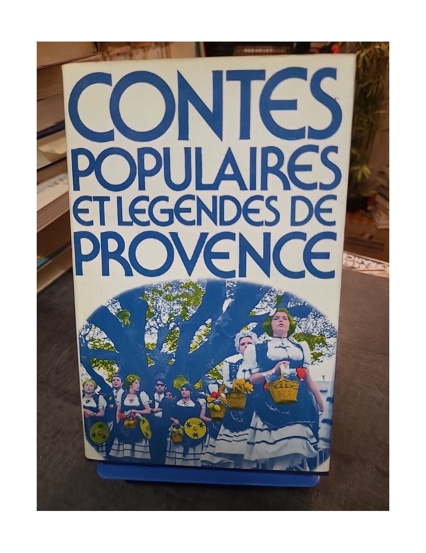 Contes populaires et légendes de Provence - Claude Seignolle