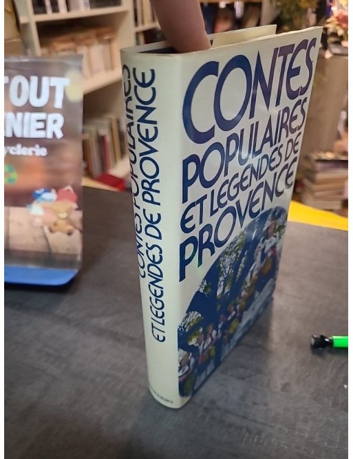 Contes populaires et légendes de Provence - Claude Seignolle