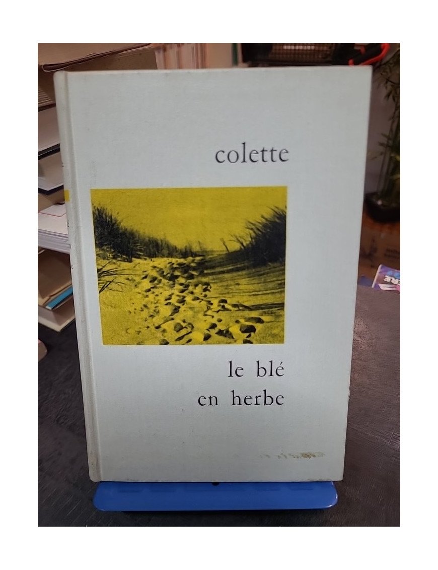 Le Blé en herbe - Colette