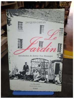 Le jardin - roman Yves Roumajon