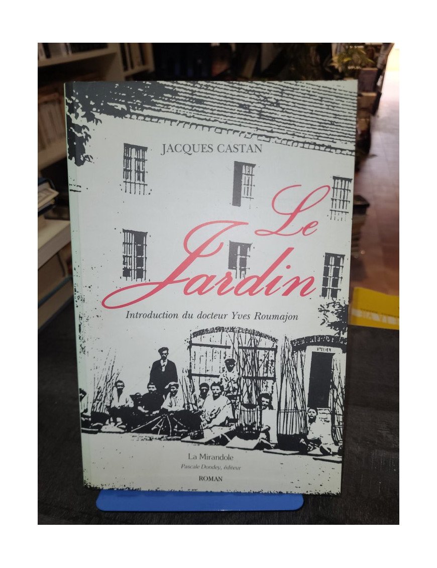 Le jardin - roman Yves Roumajon