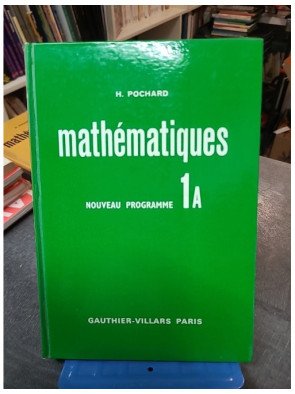 Mathématiques / Nouveau Programme - Classe de 1er A. Pochard H.